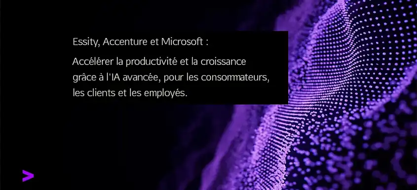 Essity accélère son virage IA avec Accenture et Microsoft